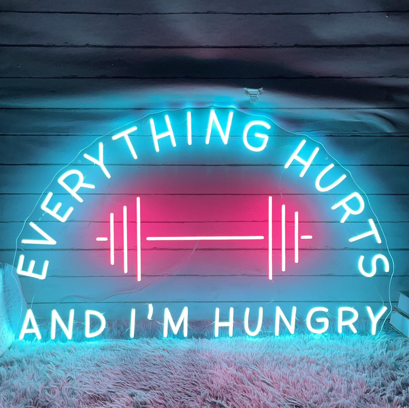 Everything Hurts and i m Hungry Neon Sign