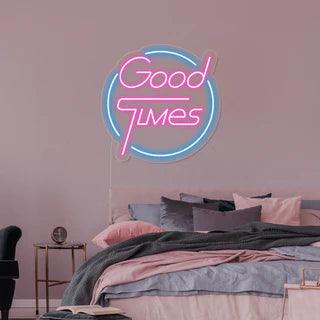 Good Times Neon Sign - Makkar & Brothers