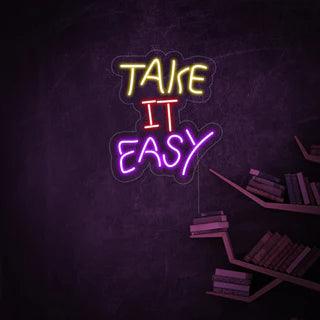 Take it Easy Neon Sign