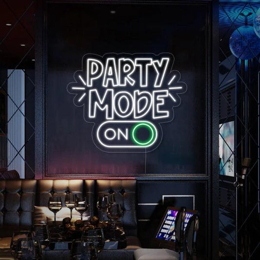 Party Mode On Neon Sign - Makkar & Brothers