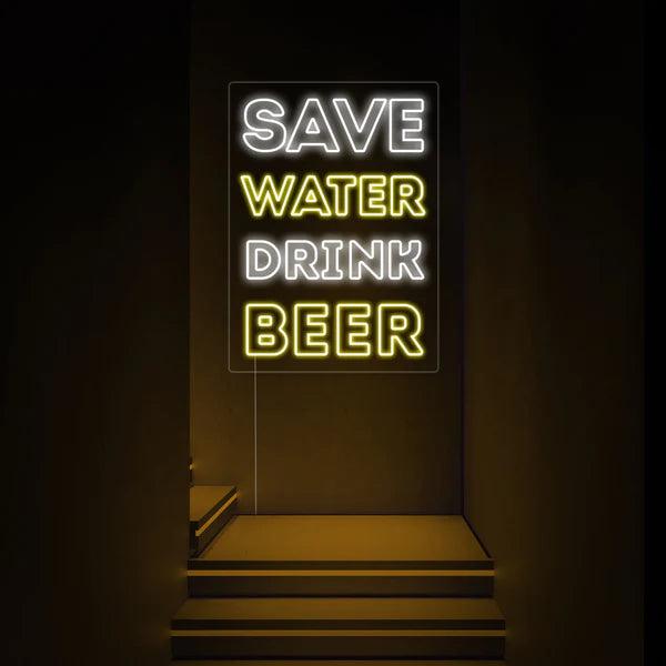 Save Water Drink Beer Neon Sign | Neon for Bar - Makkar & Brothers