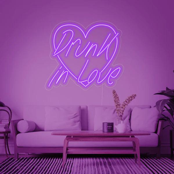 Drunk In Love Neon Sign