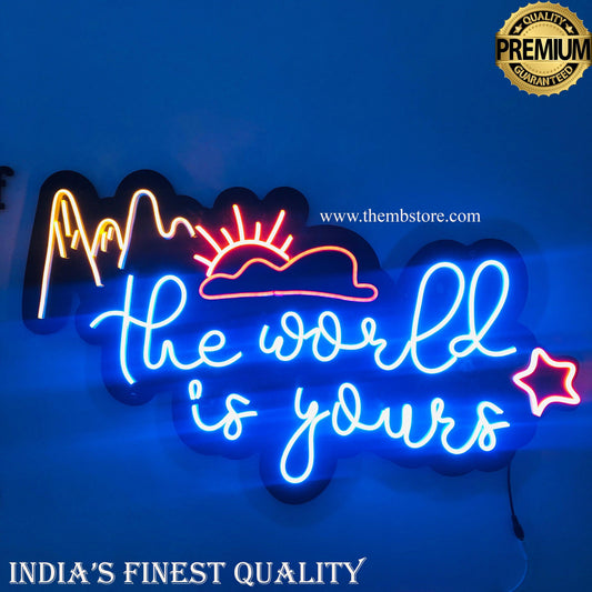 The World is yours neon - Makkar & Brothers